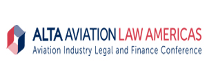 10th Annual ALTA Aviation Law Americas Conference Taking Place This Week in Mexico City