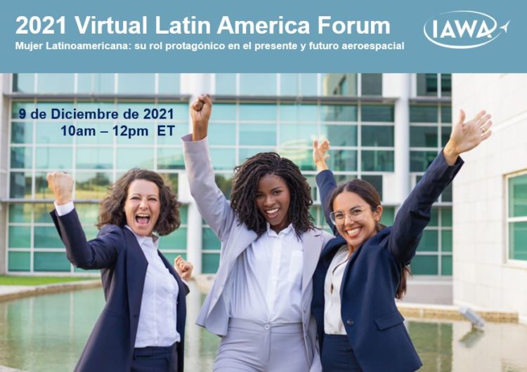 IAWA promueve debate sobre el rol protagónico de la mujer latinoamericana en la industria aeroespacial