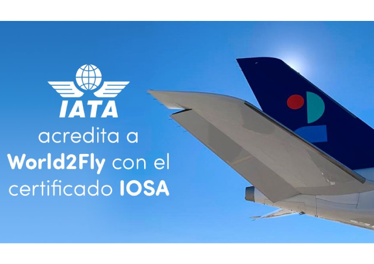 IATA acredita a World2Fly con el certificado IOSA