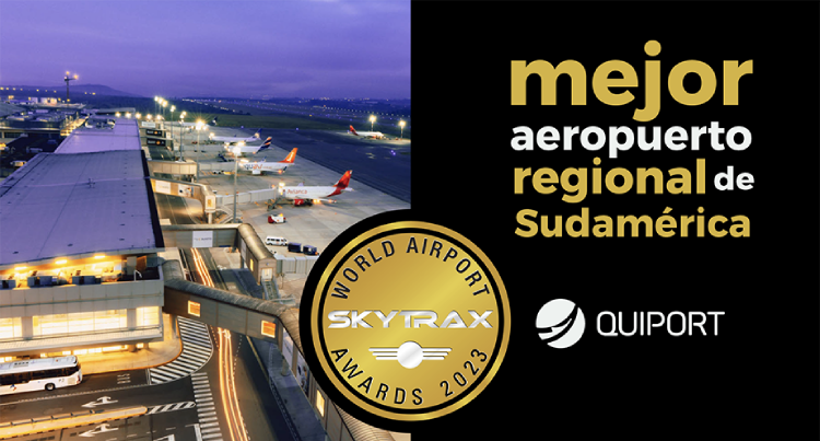 Skytrax 2023: Aeropuerto de Quito, Mejor Aeropuerto Regional de Sudamérica y Mejor Personal Aeroportuario de Sudamérica