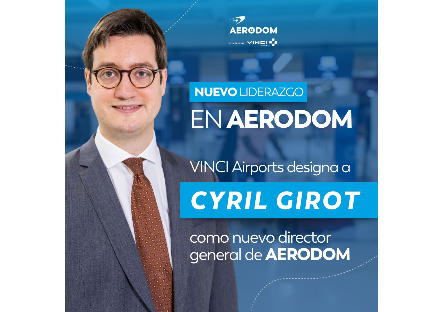 Grupo VINCI designa a Cyril Girot como nuevo director general de Aerodom